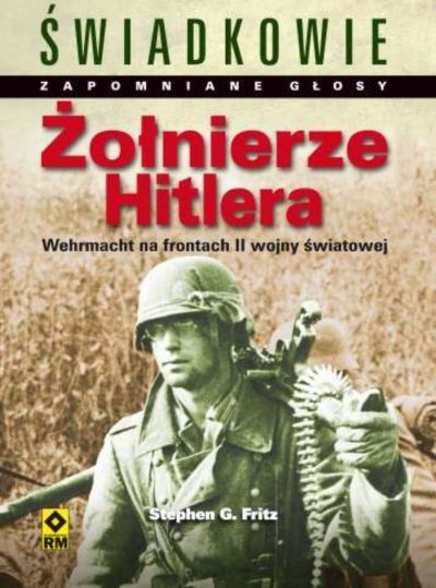 Wehrmacht na frontach drugiej wojny światowej